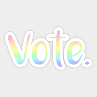 "Vote." (Pastel Rainbow Ombre) Sticker